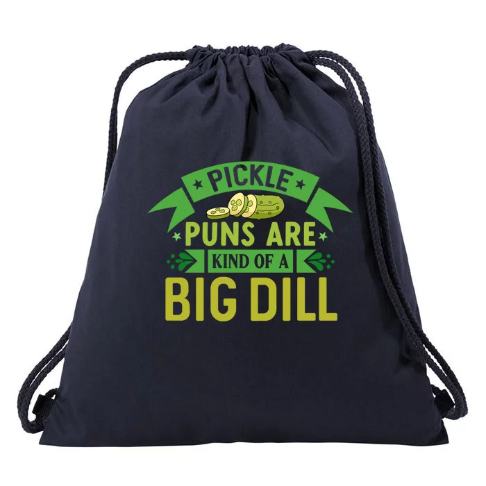 Crunchy Pickle Brine Puns Are Kind Of A Big Vegan Dill Gift Drawstring Bag