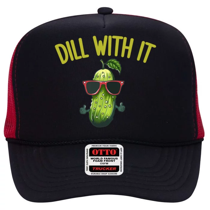 Crunchy Pickle Brine Vegan Dill With It Ferted Cucumber Gift High Crown Mesh Trucker Hat