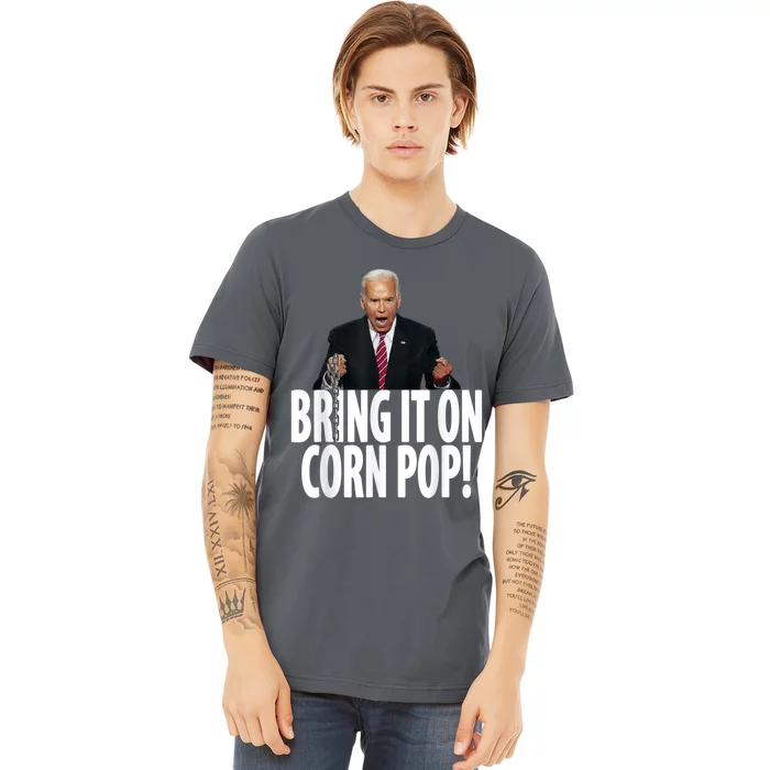 Corn Pop Biden Funny Cornpop Bad Dude Joe Biden Meme Premium T-Shirt