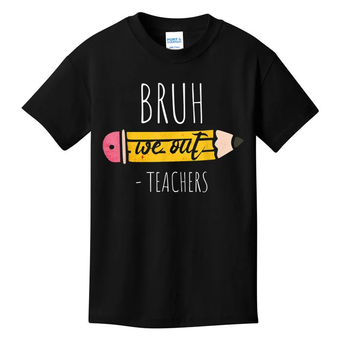 Cute Pencil Bruh We Out Teachers Gift Kids T-Shirt