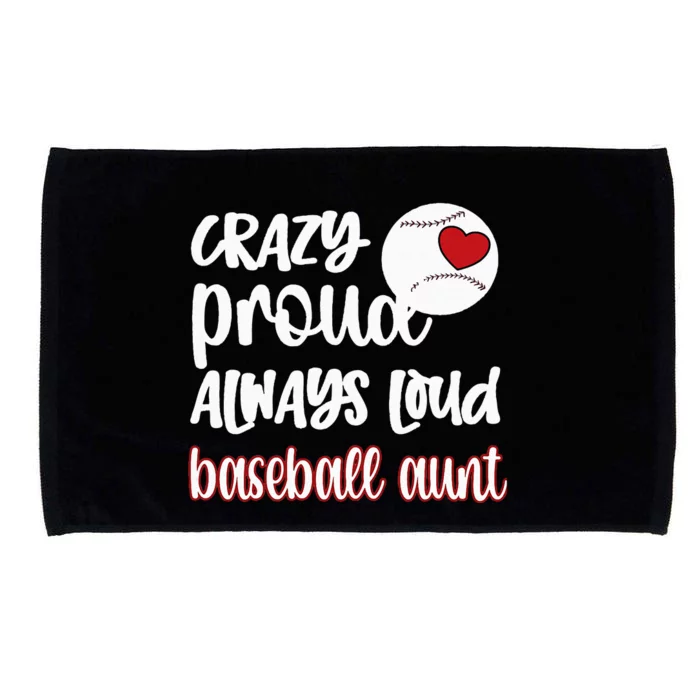 Crazy Proud Baseball Aunt Baseball Fan Baseball Auntie Microfiber Hand Towel