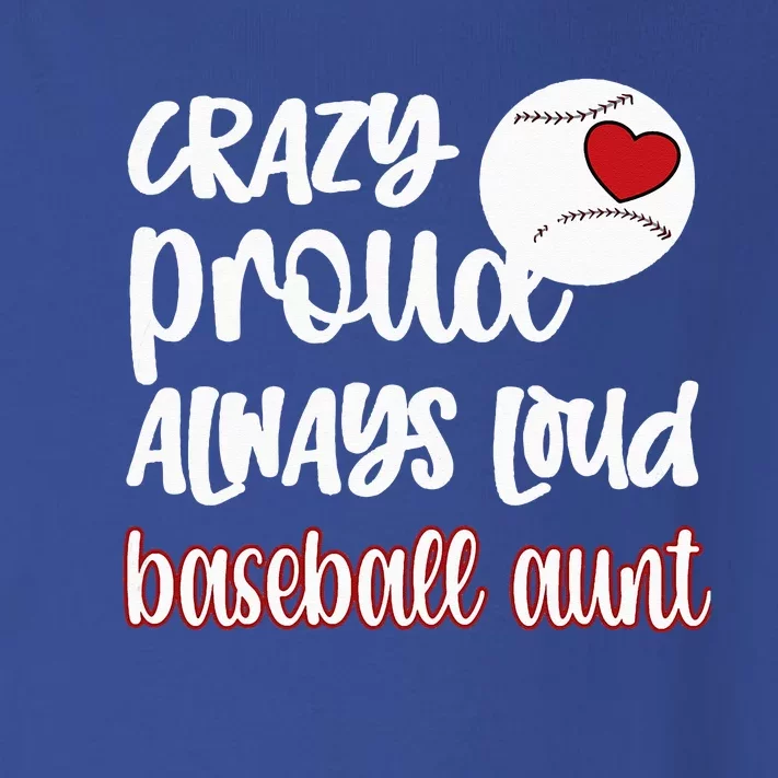 Crazy Proud Baseball Aunt Baseball Fan Baseball Auntie Toddler Long Sleeve Shirt