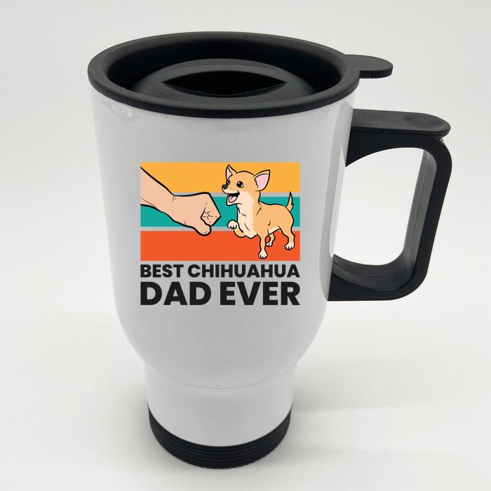 Chihuahua Papa Best Chihuahua Dad Ever Gift Front & Back Stainless Steel Travel Mug