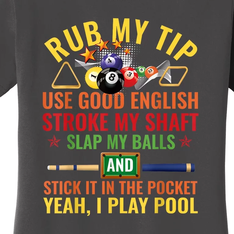 Cool Pool Billiards Billiard Player Table Sport Game Play Gift Women's T-Shirt