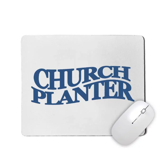 Church Planter Mousepad