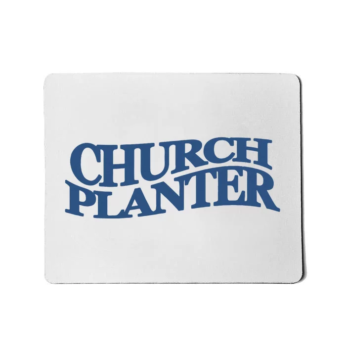 Church Planter Mousepad