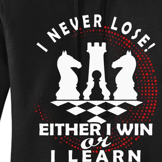 Chess Player Chess Board I Lost Never Women's Pullover Hoodie