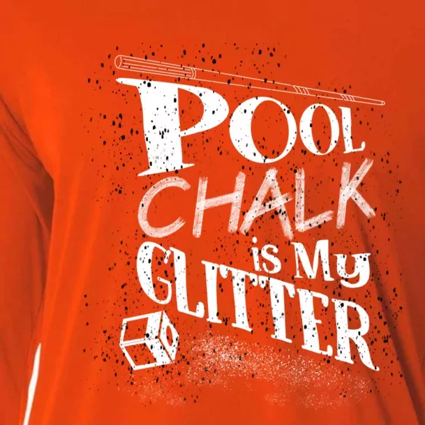 Cute Pool Chalk Is My Funny Billiard Players Game Gift Cooling Performance Long Sleeve Crew