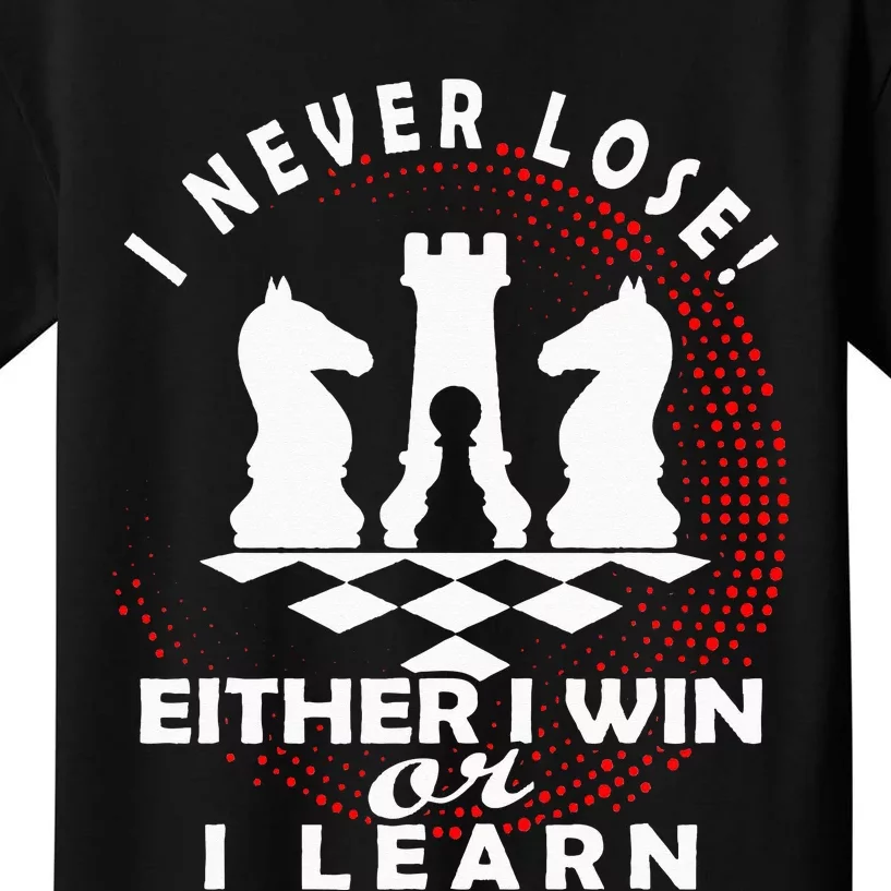 Chess Player Chess Board I Lost Never Kids T-Shirt