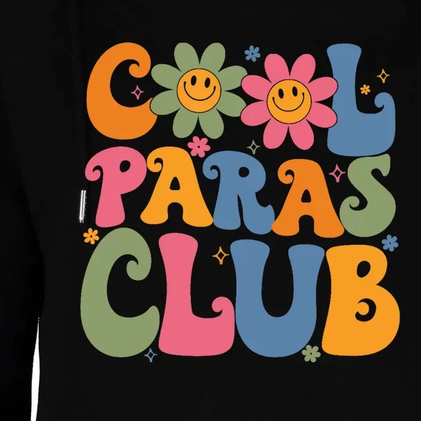 Cool Paras Club Paraprofessional Paraeducator Back To School Womens Funnel Neck Pullover Hood