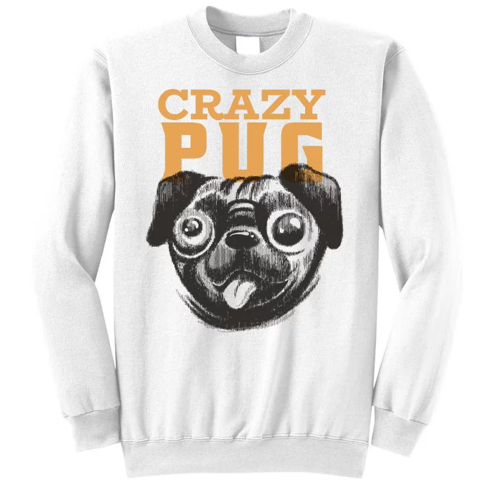 Crazy Pug Sweatshirt