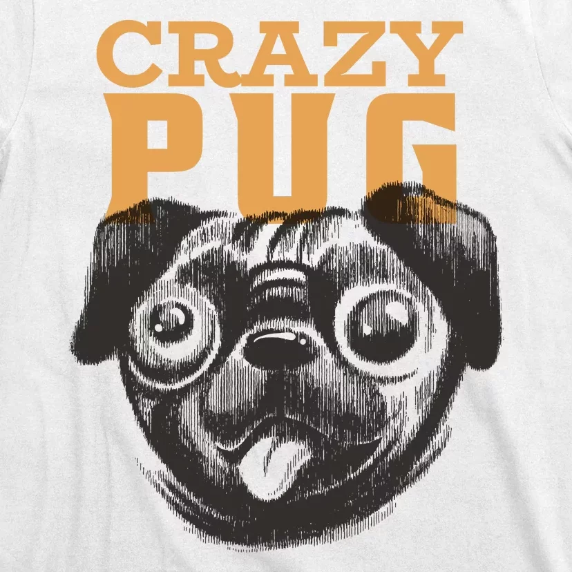 Crazy Pug T-Shirt