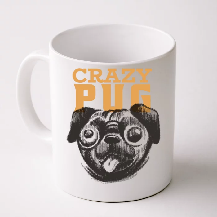 Crazy Pug Front & Back Coffee Mug