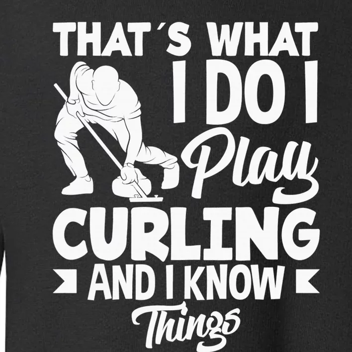 Curling Player Curler Winter Sports Curl Toddler Sweatshirt