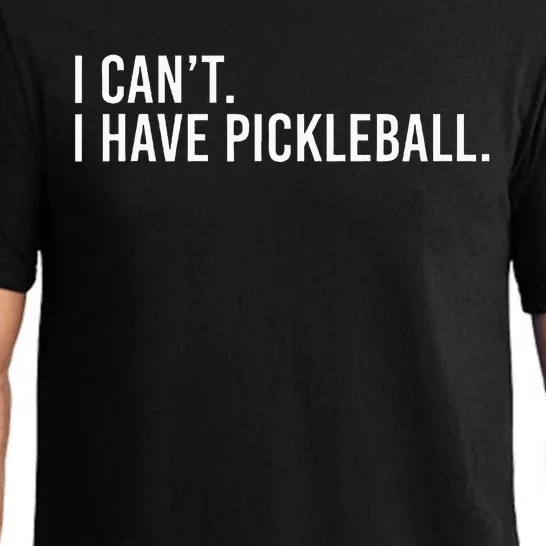 Cool Pickleball Coach With Saying I Can't I Have Pickleball Pajama Set