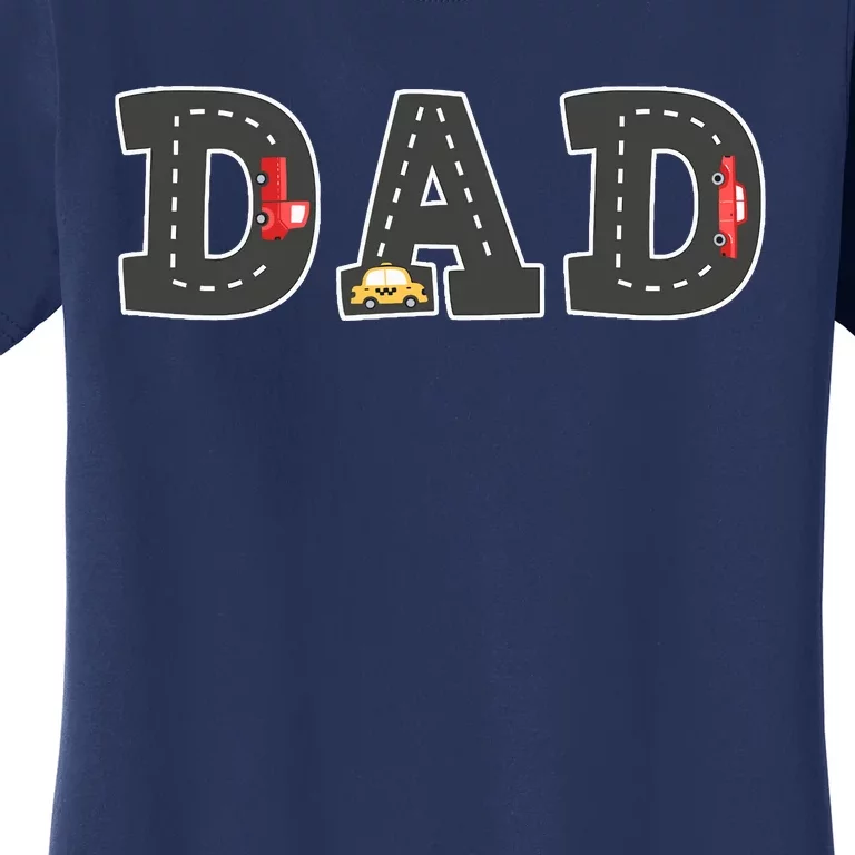 Cool Playmat Car Race Track On Back Dad (Two Side) Women's T-Shirt