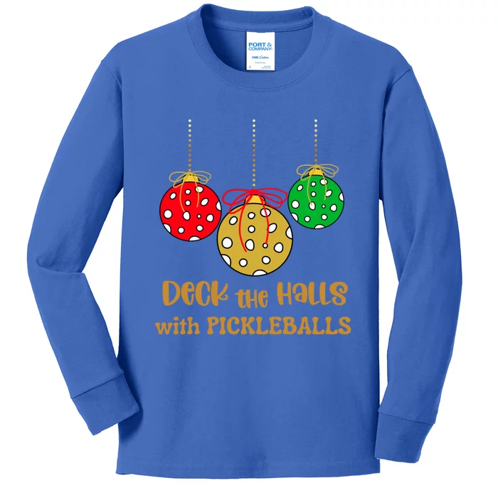 Christmas Pickleball Cool Gift Deck The Halls With Pickleballs Cool Gift Kids Long Sleeve Shirt