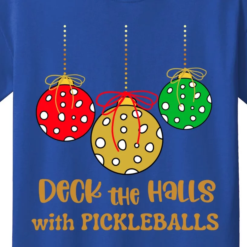 Christmas Pickleball Cool Gift Deck The Halls With Pickleballs Cool Gift Kids T-Shirt