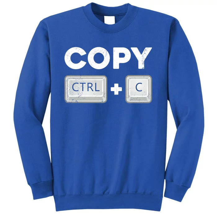 Copy Paste Ctrl C Ctrl V Daddy Mommy Gift Sweatshirt