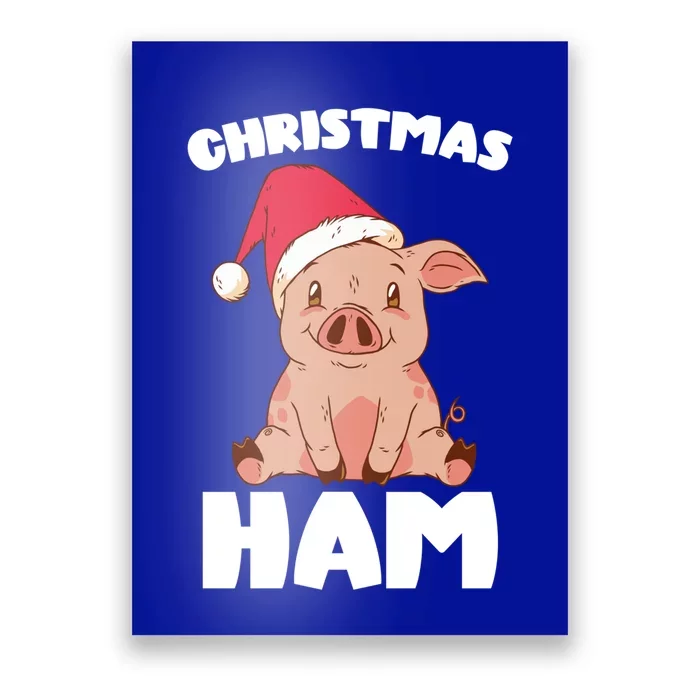 Christmas Pig Christmas Ham Cute Santa Pig Funny Christmas Gift Poster