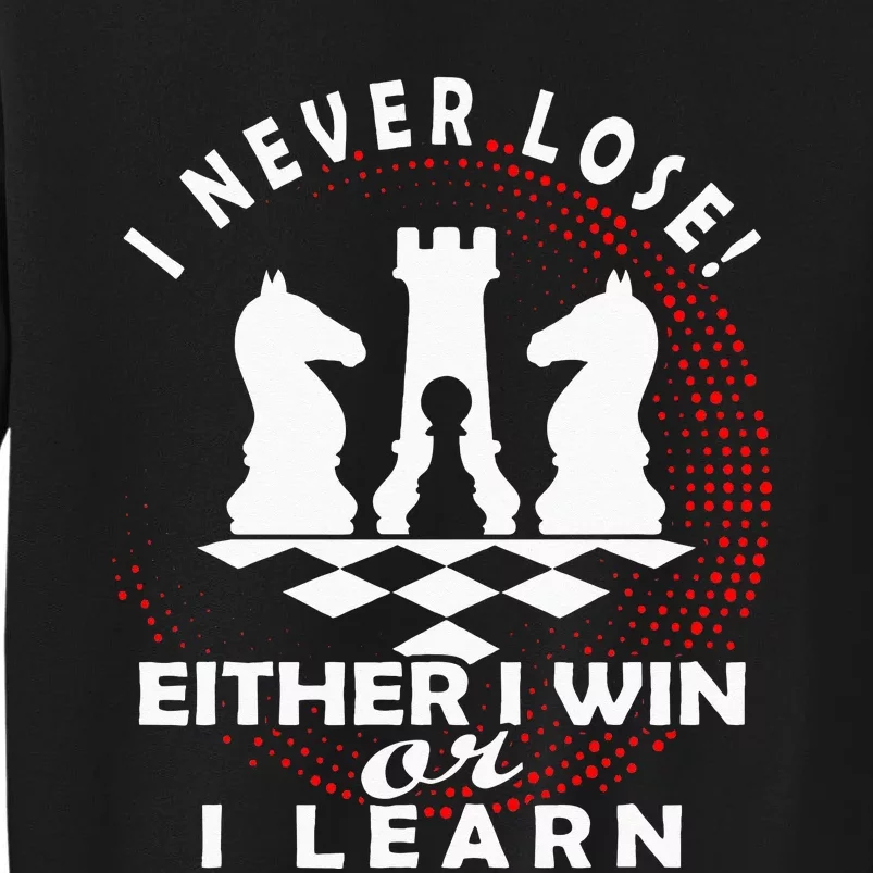 Chess Player Chess Board I Lost Never Tall Sweatshirt