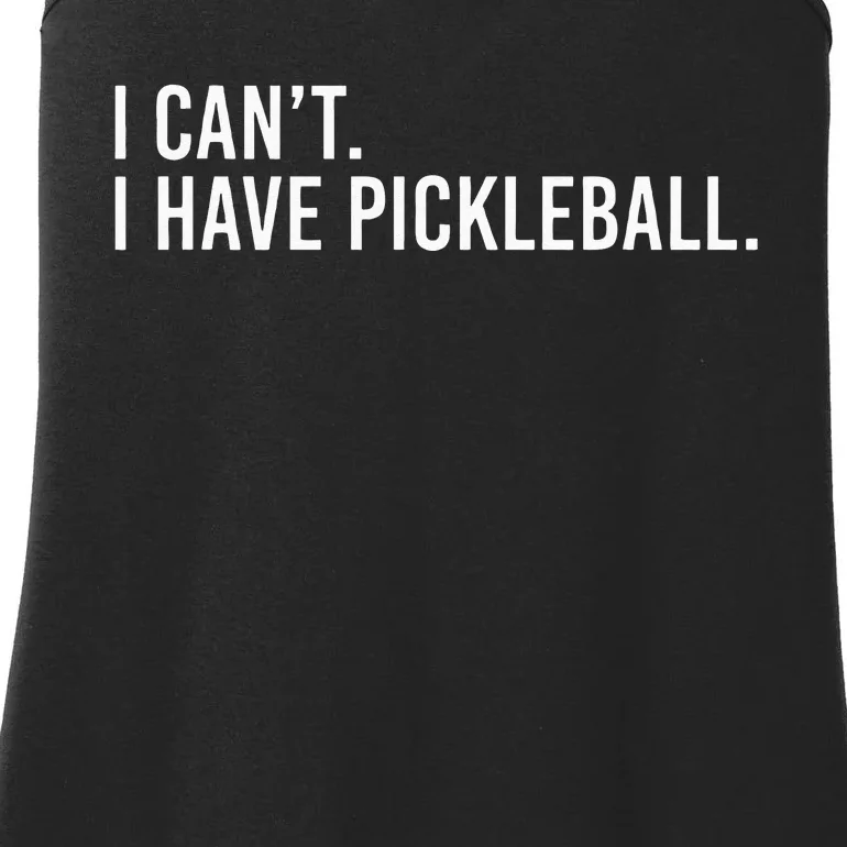 Cool Pickleball Coach With Saying I Cant I Have Pickleball Ladies Essential Tank