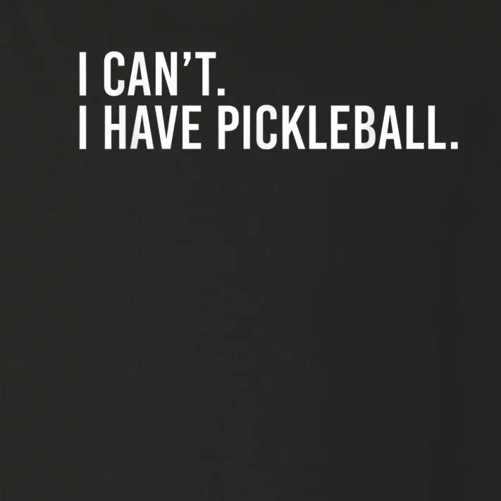 Cool Pickleball Coach With Saying I Can't I Have Pickleball Toddler Long Sleeve Shirt