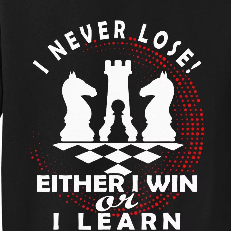 Chess Player Chess Board I Lost Never Tall Sweatshirt