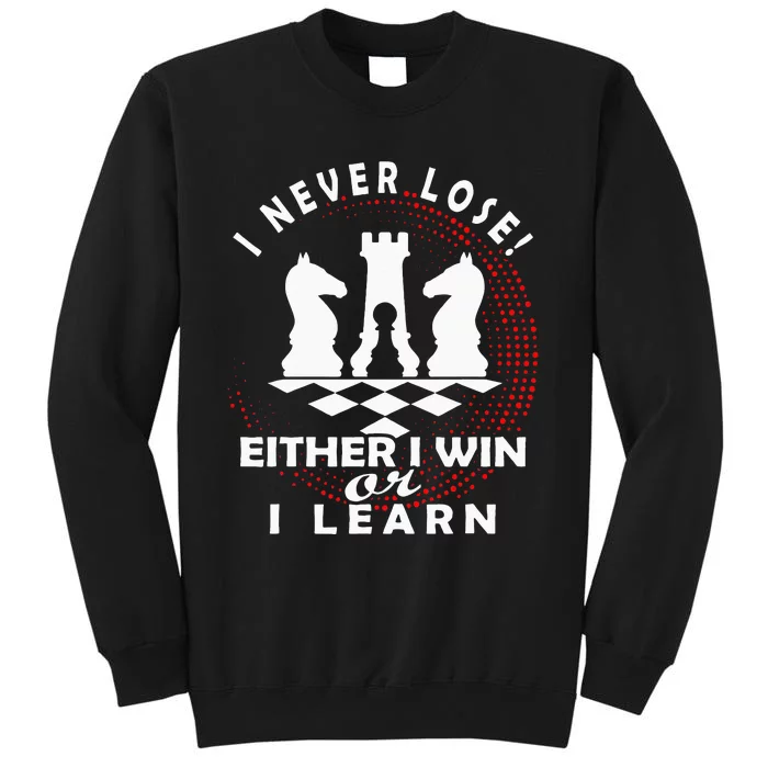 Chess Player Chess Board I Lost Never Tall Sweatshirt