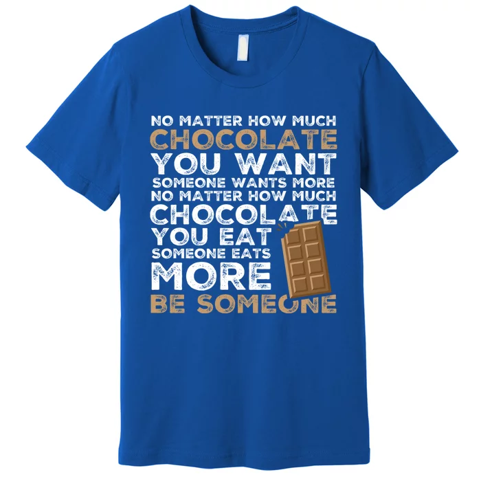 Chocolate Pun Choco Bar Chocoholic Great Gift Funny Chocolate Meaningful Gift Premium T-Shirt