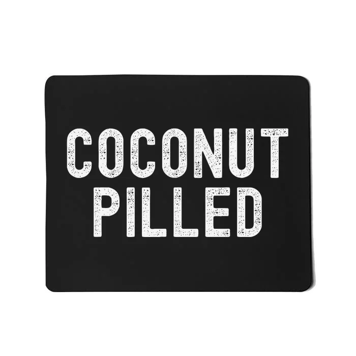 Coconut Pilled Mousepad