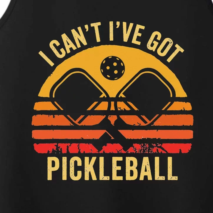 Cool Pickleball Coach Fun Saying I Can't I've Got Pickleball Performance Tank