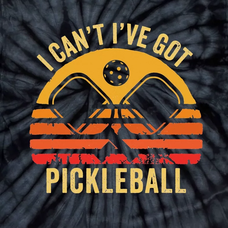 Cool Pickleball Coach Fun Saying I Can't I've Got Pickleball Tie-Dye T-Shirt