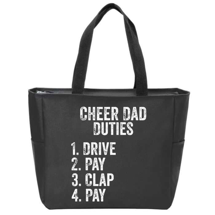 Cheerleading Papa Cheer Dad Duties Drive Pay Clap Zip Tote Bag