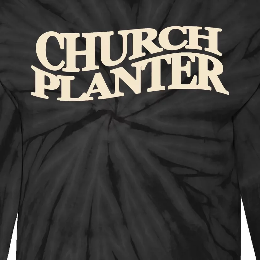 Church Planter Tie-Dye Long Sleeve Shirt