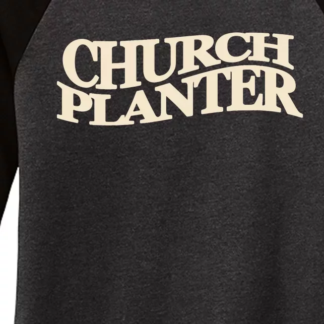 Church Planter Women's Tri-Blend 3/4-Sleeve Raglan Shirt