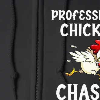 Chicken Professional Chaser Funny Farmer Chicken Farm Lover Full Zip Hoodie