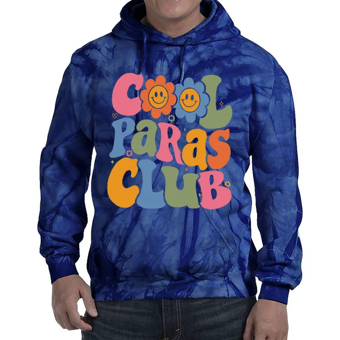 Cool Paras Club Paraprofessional Paraeducator Back To School Tie Dye Hoodie