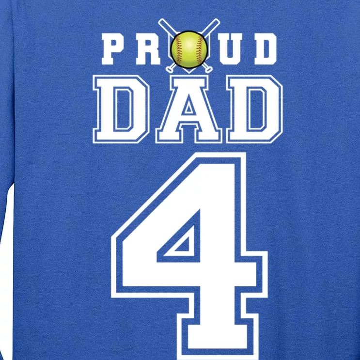 Custom Proud Dad Of Softball Player Number 4 Personalized Funny Gift Tall Long Sleeve T-Shirt