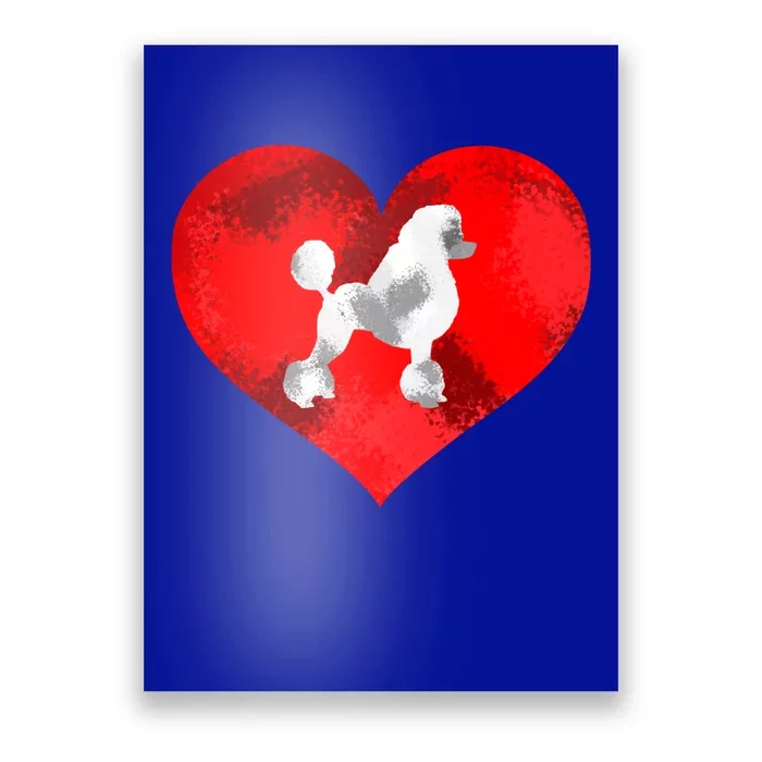 Cute Poodle Dog Lover Red Heart Valentines Day Cool Gift Poster