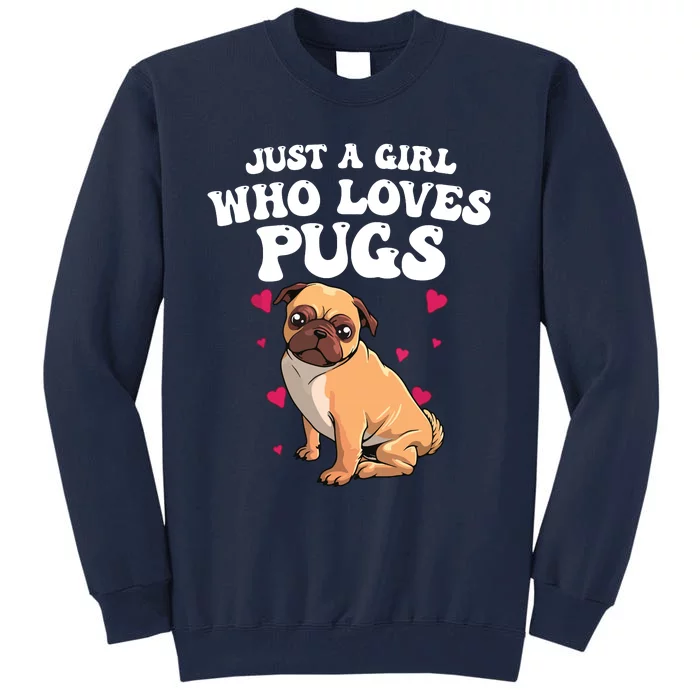 Cute Pug Designs For Women Girl Pet Dog Puppy Animal Pun Tall Sweatshirt