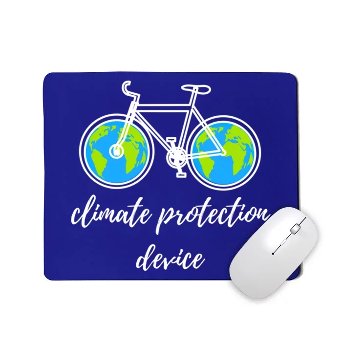 Climate Protection Device Save Our Environt Great Gift Mousepad