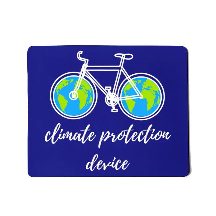 Climate Protection Device Save Our Environt Great Gift Mousepad