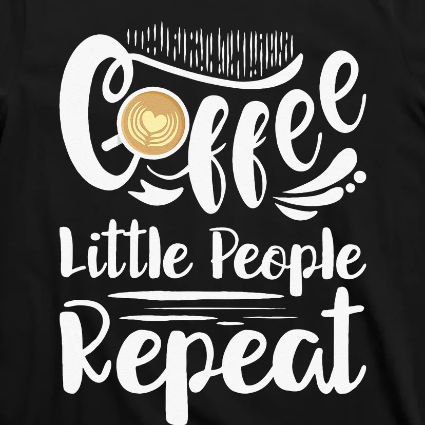 Childcare Provider Daycare Provider Coffee Lover T-Shirt