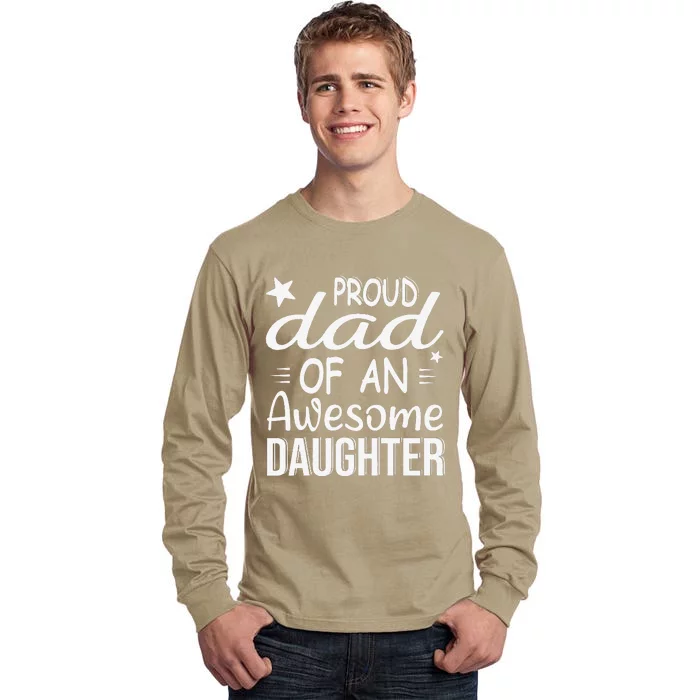 Cute Proud Dad Of A An Awesome Daughter Fathers Day Tall Long Sleeve T-Shirt