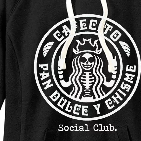 Cafecito Pan Dulce Y Chisme Mexican Latina Concha Women's Fleece Hoodie