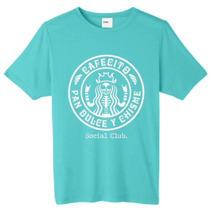 Cafecito Pan Dulce Y Chisme Mexican Latina Concha ChromaSoft Performance T-Shirt