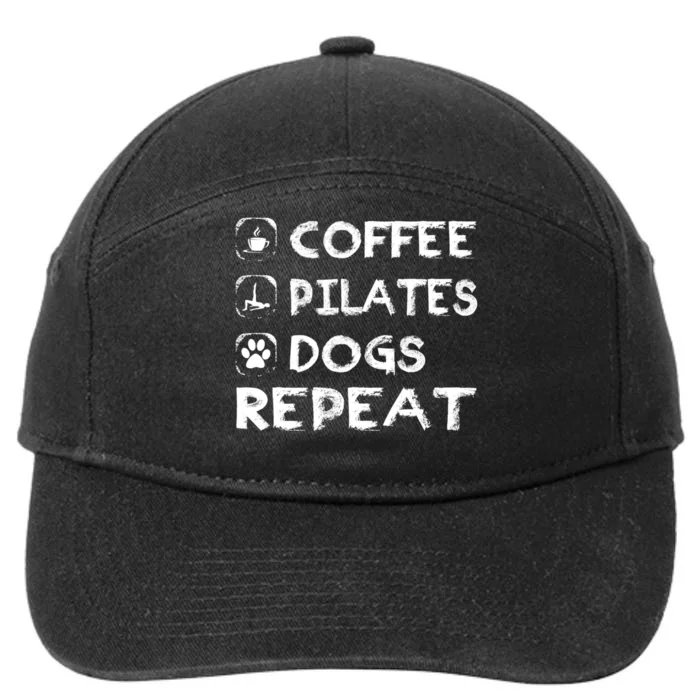 Coffee Pilates Dogs Repeat Funny Pilates Gift 7-Panel Snapback Hat