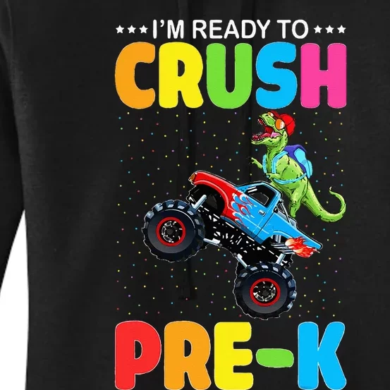 Crush PreK Dinosaur Monster Truck Back to School PreSchool Women's Pullover Hoodie