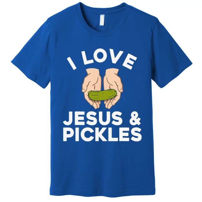 Cute Pickle Design For Jesus Pickle Lovers Gift Premium T-Shirt